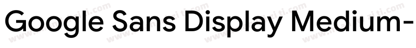 Google Sans Display Medium字体转换